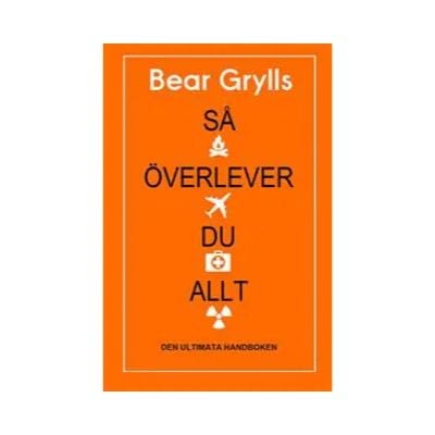 Handbok skriven av Bear Grylls med den ambitiösa titeln Så överlever du allt. En bra bok om att överleva både i naturen i att ta över ett flygplan. 
