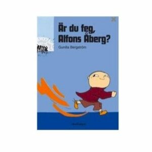Bra böcker till 6-åring Är du feg alfons åberg